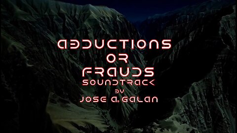 ABDUCTIONS OR FRAUDS SOUNDTRACK