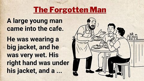 Learn English Through Story ⭐ The Forgotten Man | A Touching & Inspiring Tale