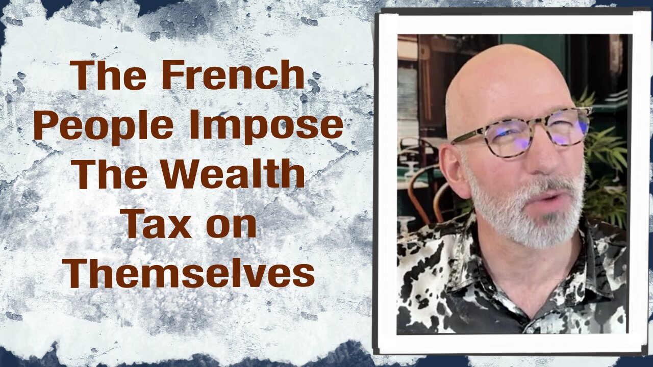 The French People impose Wealth Tax on themselves