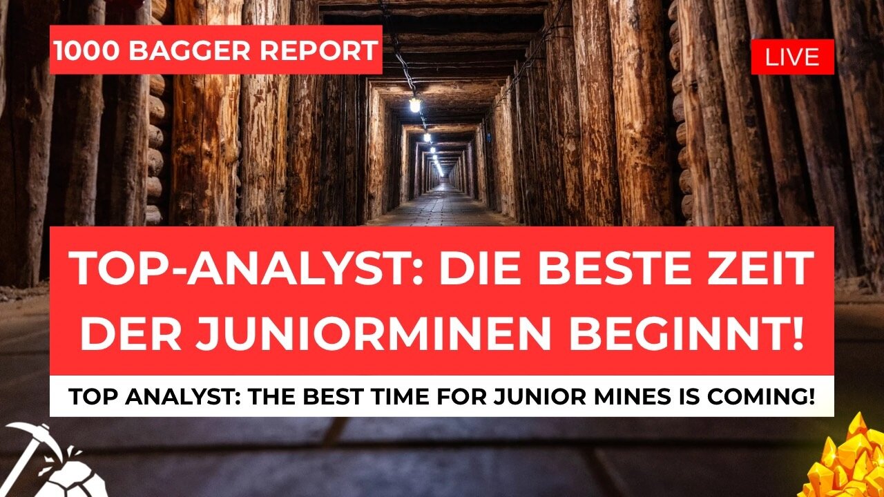 Top-Analyst: Die beste Zeit der Juniorminen beginnt!