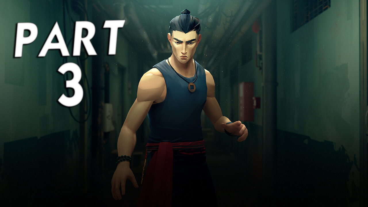 SIFU (师父) WALKTHROUGH GAMEPLAY PART 3