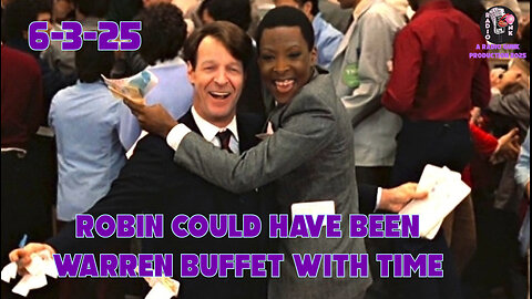 Today Tonight 6-3-25 - Robin could have been Warren Buffet!