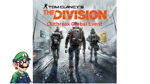 Playing the Global Event (Outbreak) happening in The Division!