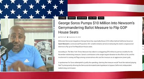 WW3 Update: George Soros $10 Million to Gavin Newsom to INFLUENCE California MAPS Sparks Nationwide