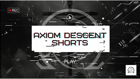 Axiom Descent Shorts: Vanity of Vanities!