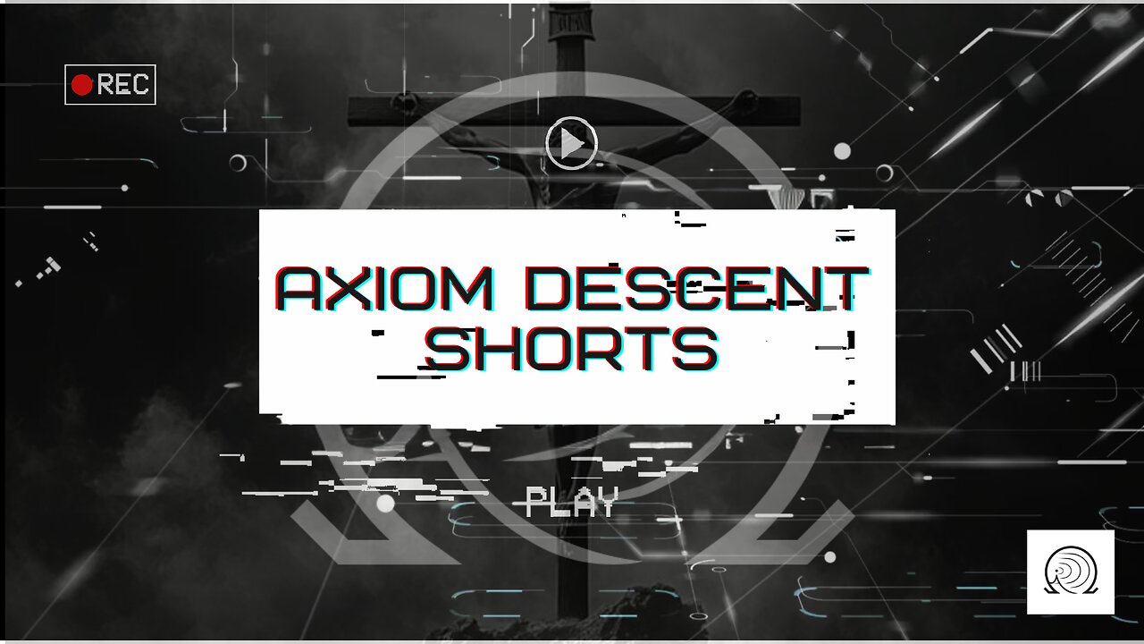 Axiom Descent Shorts: Vanity of Vanities!