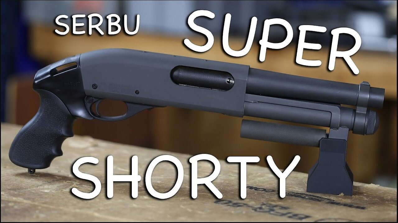 The Serbu SUPER-SHORTY!