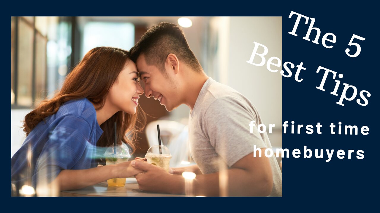 Five Tips for First Time Homebuyers