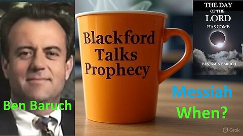 Blackford Talks Prophecy Live with Ben Baruch