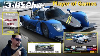 Player of Games: Real Racing 3 Update 13.4: Compete in the Audi A5 DTM (2012) Limited Series Part 3