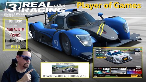 Player of Games: Real Racing 3 Update 13.4: Compete in the Audi A5 DTM (2012) Limited Series Part 3