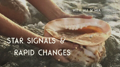 Star Signals & Rapid Changes