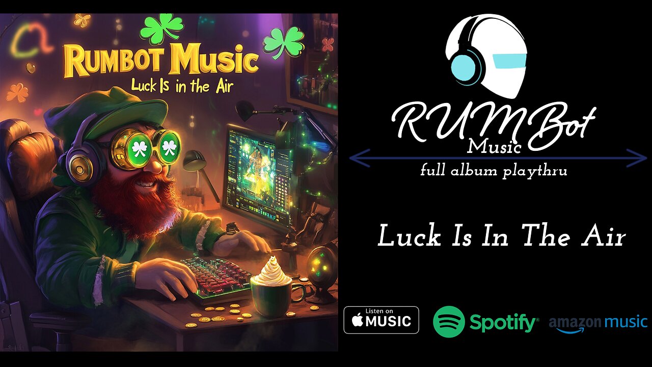RUM Bot Music - Luck Is In The Air