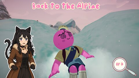 Episode 3: WE MADE IT BACK TO THE ALPINE!!! | Peak