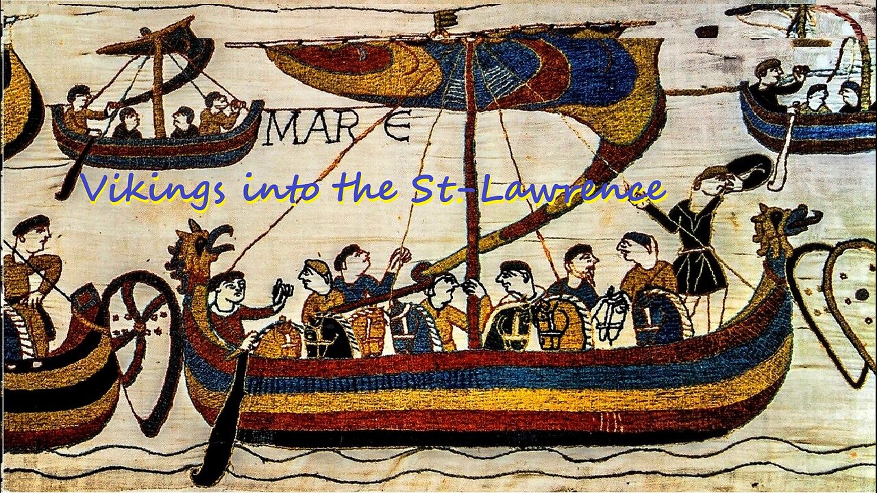 The Search for Vinland, Vikings up the St. Lawrence River and Beyond