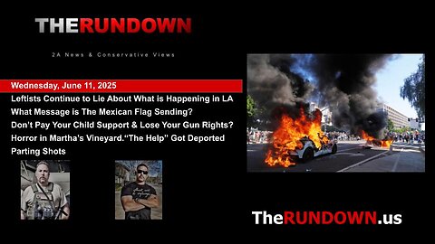 #924 - The Left's Attempt to Rewrite LA Riot Narrative is An Epic Failure