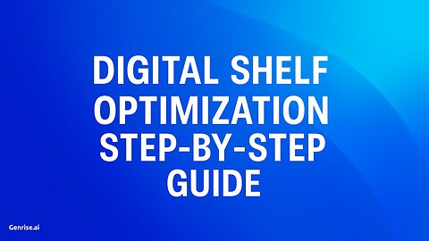 Digital Shelf Optimization - Step by Step Guide!