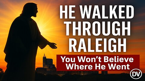 He Walked Through Raleigh | You Won’t Believe Where Jesus Went