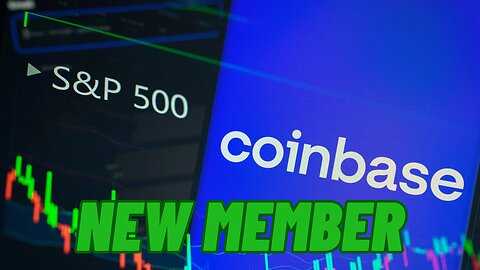 CPI IS BULLISH FOR CRYPTO, COINBASE JOINING S&P 500