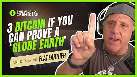 [The World Of Big Ideas] TWOBI EP23 ~ David Weiss vs. Mark Kovic – The Ultimate Debate on Earth's True Shape [Sep 24, 2024]