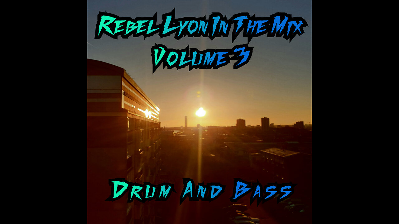 Rebel Lyon In The Mix Volume 3