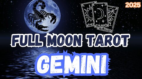 Gemini ♊️ - Full Moon in Scorpio Tarot Reading #tarot #tarotary #fullmooninscorpio #gemini