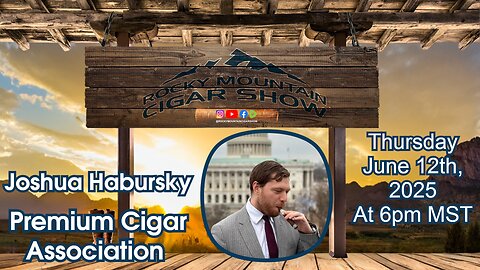 Episode 166: Joshua Habursky , Premium Cigar Association, on the show this week.