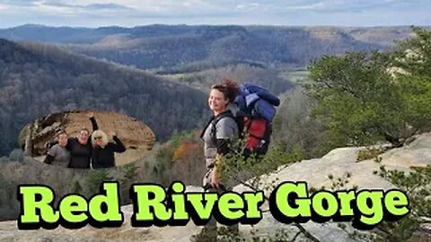Red River Gorge - Auxier Ridge , Double Arch , Courthouse Rock
