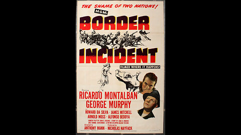 Border Incident (1949) | Directed by Anthony Mann 