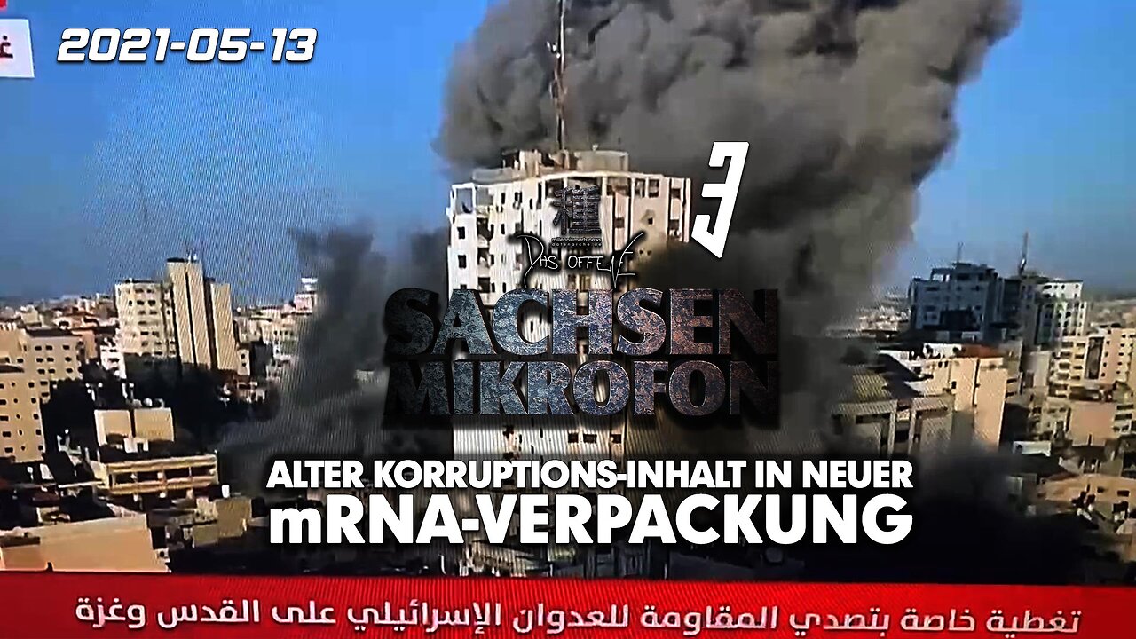 OSM 3 | Alter Korruptions-Inhalt in neuer mRNA-Verpackung – 2021-05-13 | LIVE