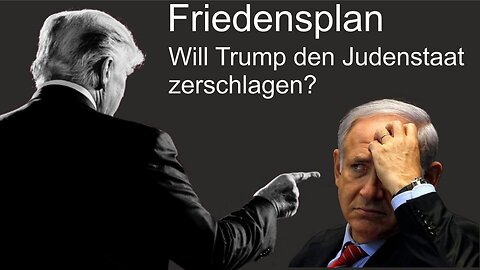 Stürzt Trump König Netanjahu, zerschlägt er das jüdische Weltsystem, beendet er den Holocaust?