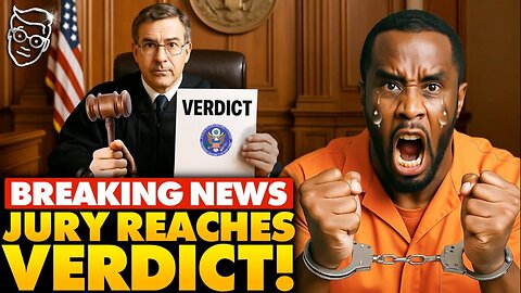 BREAKING: Verdict Reached in Diddy Trial, Dark Truth About to be Revealed | 'Hollywood in PANIC'