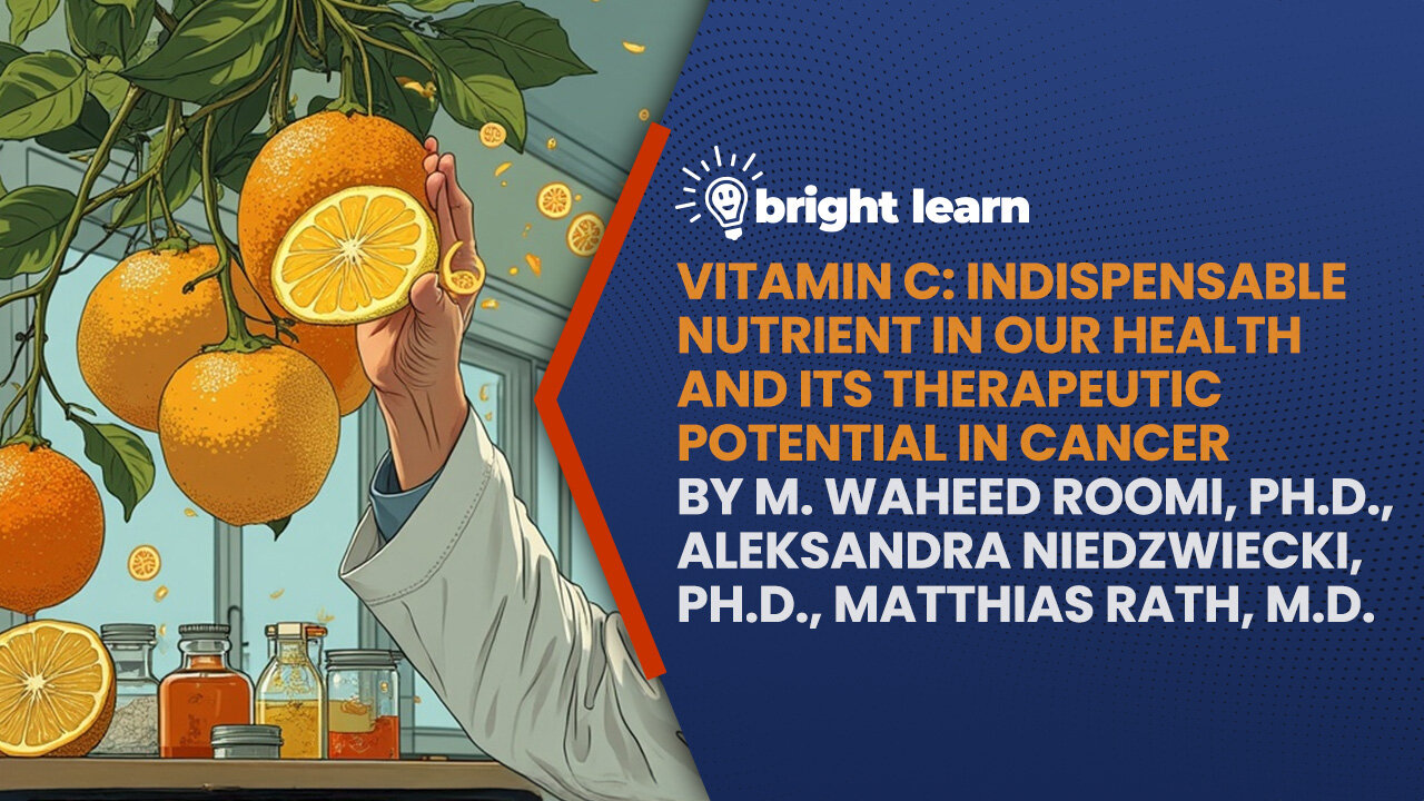 BrightLearn - Vitamin C: Indispensable Nutrient in Our Health and Its Therapeutic Potential...