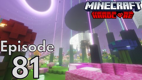 Minecraft Hardcore : S2E81 - "The Final Touch"