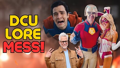James Gunn's SUPERMAN & Peacemaker CANON Is A Complete DISASTER In The DCU!