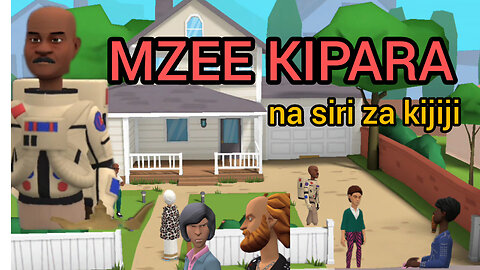 MZEE KIPARA NA SIRI ZA KIJIJI Episode 1