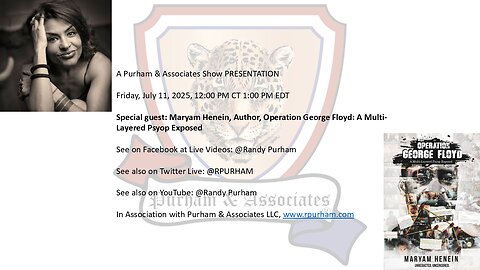 Special guest: Maryam Henein, Author, Operation George Floyd: A Multi-Layered Psyop Exposed