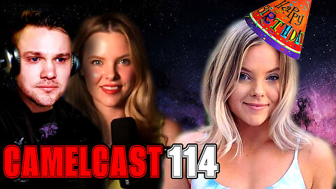 CAMELCAST 114 W/ PDH | PDH's BIRTHDAY SHOW! President AOC? Social Ban & Karens
