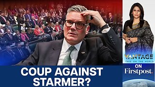 Is a Coup Brewing Against UK PM Keir Starmer From His Labour Party? | Vantage with Palki Sharma|N18G