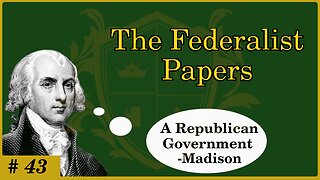 🟢 A Republican Form of Government; the difference from democracy; Article IV - Madison 🟢