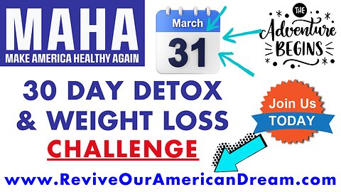 MAHA 30 DAY DETOX & WEIGHT LOSS CHALLENGE BEGINS MARCH 31! It's Time To Put Your Health FIRST & CHANGE Your Life! JOIN US TODAY @ 3pm PT / 6pm ET To Learn How To Sign Up, WIN PRIZES, Get Healthy, Feel Great & MAKE MONEY...ZOOM LINK BELOW