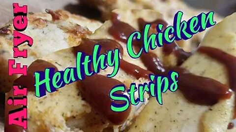 Air Fryer - Healthy Breaded Chicken Strips