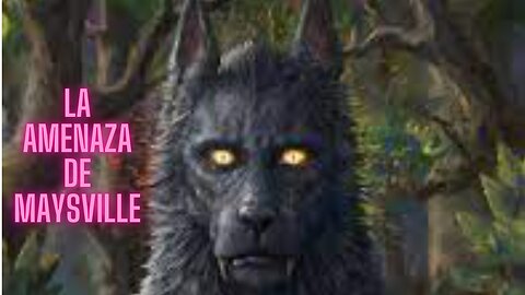 El amenazante Dogman en Maysville, Kentucky (ESPAÑOL)