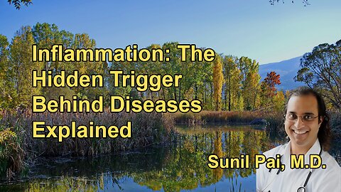 Inflammation: The Hidden Trigger for Diseases – Dr. Sunil Pai Explains