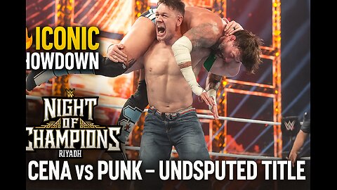 John Cena vs CM Punk 🔥 | WWE Undisputed Title Match | Night of Champions - Riyadh"