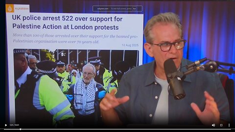 UK arrests old, young, blind & disabled for anti-genocide protest inLondon for a total of 522▮The Jimmy Dore Show