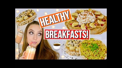 Easy & Healthy Breakfast Ideas!