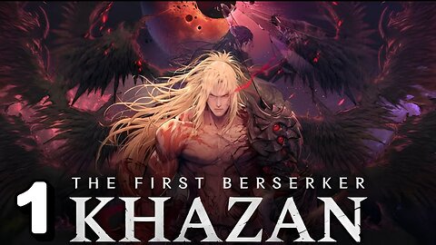 Khazan: The First Berserker part 1