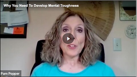 "Dr. Pam Popper on the Importance of Developing Mental Toughness"