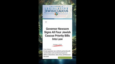 CA Governor Newsom signed 4 antisemitism bills into law.